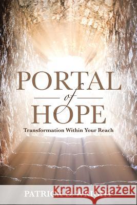 Portal Of Hope Patrick D. Wright 9781644582954 Christian Faith Publishing, Inc - książka