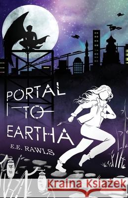 Portal to Eartha E E Rawls 9780998556949 Storyteller Wings Press - książka