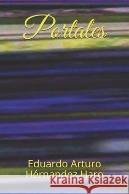 Portales Eduardo Arturo Hernande 9781794093652 Independently Published - książka