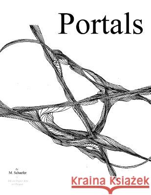 Portals M. Schaefer 9781534902107 Createspace Independent Publishing Platform - książka