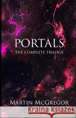 Portals. Books 1-3 The Complete Trilogy Heather Swinson, Martin McGregor 9798325769054 Independently Published - książka