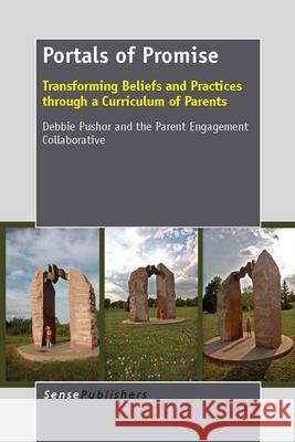 Portals of Promise Debbie Pushor The Parent Engagement Collaborative 9789462093843 Sense Publishers - książka