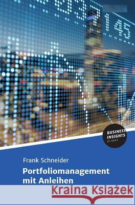 Portfoliomanagement mit Anleihen Prof Dr Frank Schneider 9783745100921 Business Insights by Haufe - książka