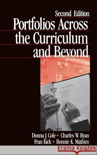 Portfolios Across the Curriculum and Beyond Donna J. Cole Bonnie K. Mathies Charles William Ryan 9780761975335 Corwin Press - książka