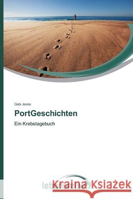 PortGeschichten Jeske, Gabi 9783639622287 Verlag Lebensreise - książka