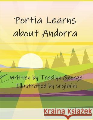 Portia Learns about Andorra George Tracilyn George 9798841698715 Independently published - książka