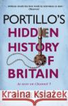 Portillo's Hidden History of Britain Michael Portillo 9781789291445 Michael O'Mara Books Ltd