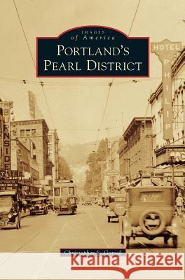 Portland's Pearl District Christopher S. Gorsek 9781531663155 Arcadia Library Editions - książka
