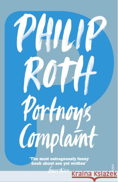 Portnoy's Complaint Philip Roth 9780099399018 Vintage Publishing - książka