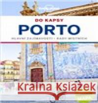 Porto do kapsy - Lonely planet Kerry Christiani 9788025625231 Svojtka - książka