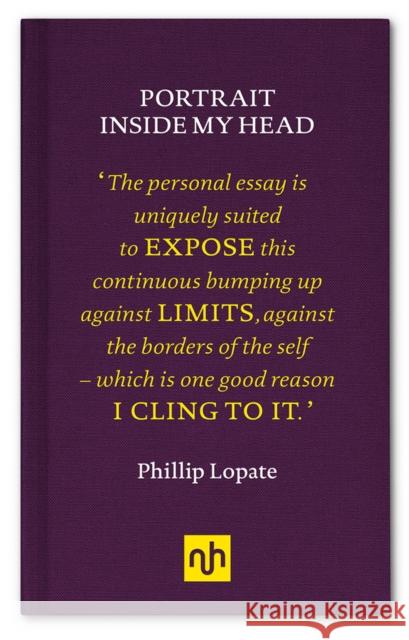 Portrait Inside My Head Phillip Lopate 9781907903960 Notting Hill Editions - książka