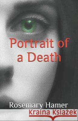 Portrait of a Death Rosemary Hamer 9781687315373 Independently Published - książka