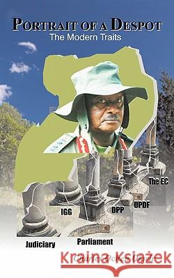 Portrait of a Despot: The Modern Traits Okwir, Charles Ochen 9781456775674 Authorhouse - książka