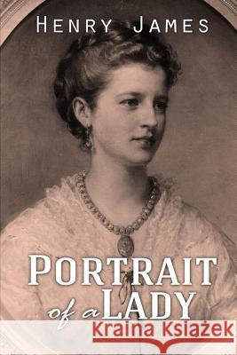 Portrait of a Lady Henry James 9781512112740 Createspace - książka