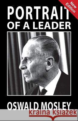 Portrait of a Leader - Oswald Mosley A. K. Chesterton 9781913176174 Sanctuary Press Ltd - książka