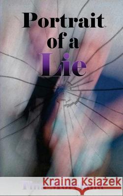 Portrait of a Lie Tina Moreland 9781517181802 Createspace - książka