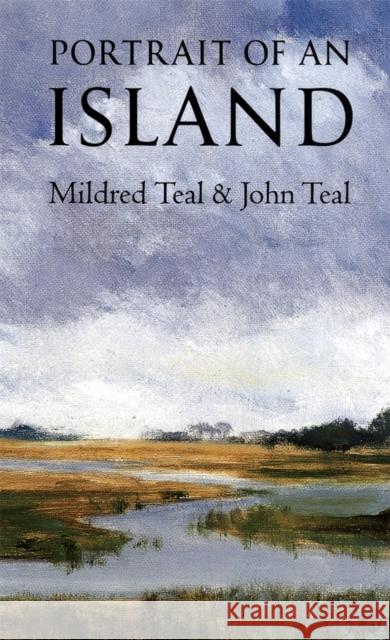 Portrait of an Island Mildred Teal John Teal 9780820319612 University of Georgia Press - książka