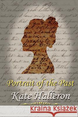 Portrait of the Past Kate Halleron 9781453703090 Createspace - książka