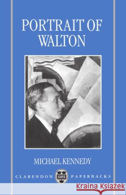 Portrait of Walton Michael Kennedy 9780198167051 Oxford University Press - książka