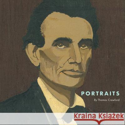 Portraits Thomas Crawford 9781543750874 Partridge Publishing Singapore - książka