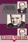 Portraits & Caricatures of Yesterday's Political Men John Calvert Robin Calvert 9781497375444 Createspace