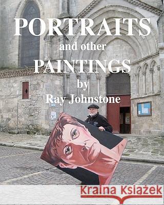 PORTRAITS and other Paintings Johnstone, Ray 9781456430481 Createspace - książka