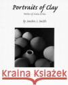 Portraits of Clay: Potters of Mata Ortíz Smith, Sandra S. 9780816518913 University of Arizona Press