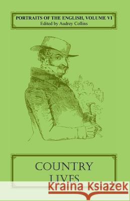 Portraits of the English, Volume VI: Country Lives Collins, Audrey 9780953646159 Heritage Books - książka