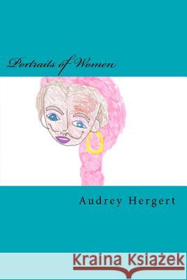 Portraits of Women Audrey Hergert 9781470146436 Createspace - książka