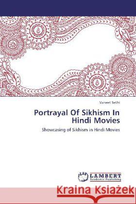 Portrayal Of Sikhism In Hindi Movies Vaneet Sethi 9783848440856 LAP Lambert Academic Publishing - książka