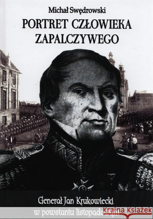 Portret człowieka zapalczywego Swędrowski Michał 9788378891819 Napoleon V - książka