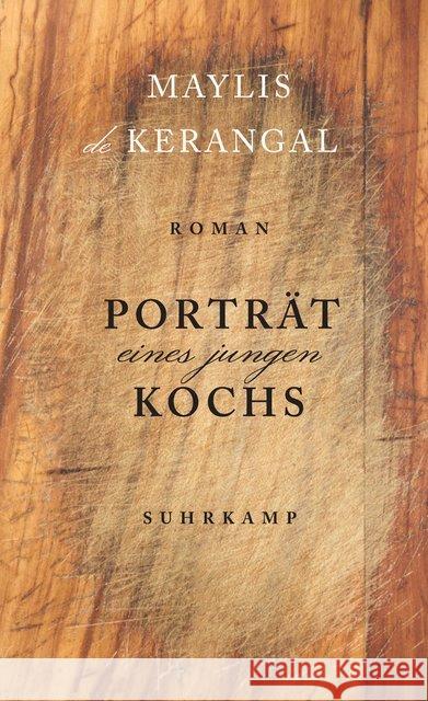 Porträt eines jungen Kochs : Roman De Kerangal, Maylis 9783518470770 Suhrkamp - książka