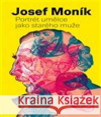 Portrét umělce jako starého muže František Štorm 9788088322221 NOVELA BOHEMICA - książka