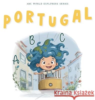 Portugal ABC: ABC World Explorers Series Pangeanauts 9781919257419 Pangeanauts - książka