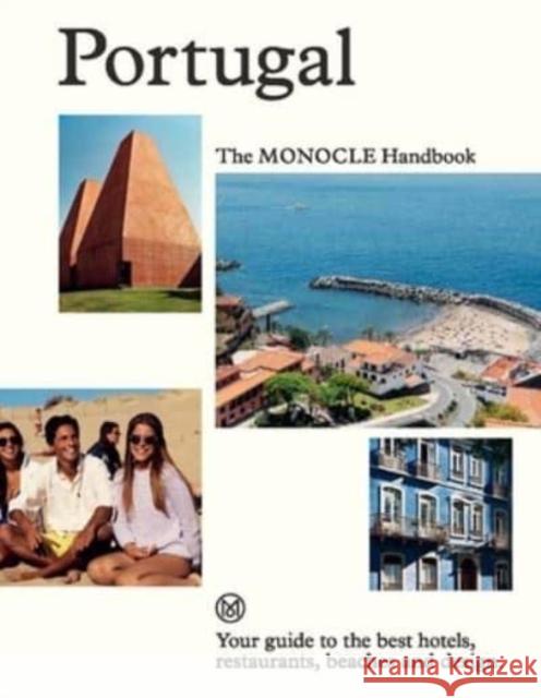 Portugal: The Monocle Handbook: Your guide to the best hotels, restaurants, beaches and design  9780500978542 Thames & Hudson Ltd - książka
