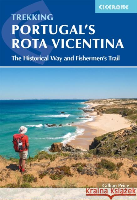 Portugal's Rota Vicentina: The Historical Way and Fishermen's Trail Gillian Price 9781786311436 Cicerone Press - książka