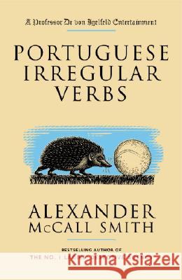 Portuguese Irregular Verbs Alexander McCal 9781400077083 Anchor Books - książka