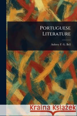 Portuguese Literature Aubrey F. G. (Aubrey Fitz Gerald) Bell 9781025238173 Anson Street Press - książka