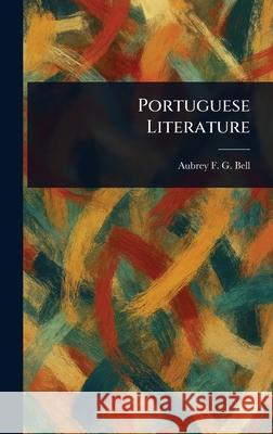 Portuguese Literature Aubrey F. G. (Aubrey Fitz Gerald) Bell 9781025238180 Anson Street Press - książka