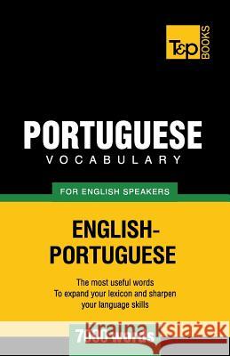 Portuguese vocabulary for English speakers - 7000 words Taranov, Andrey 9781780713151 T&p Books - książka