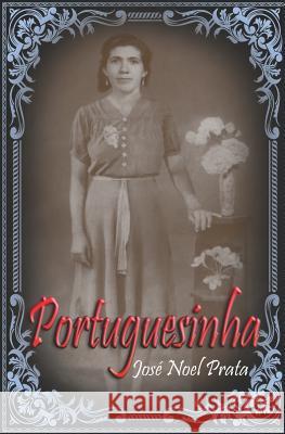 Portuguesinha Jose Noel Prata 9781079765335 Independently Published - książka