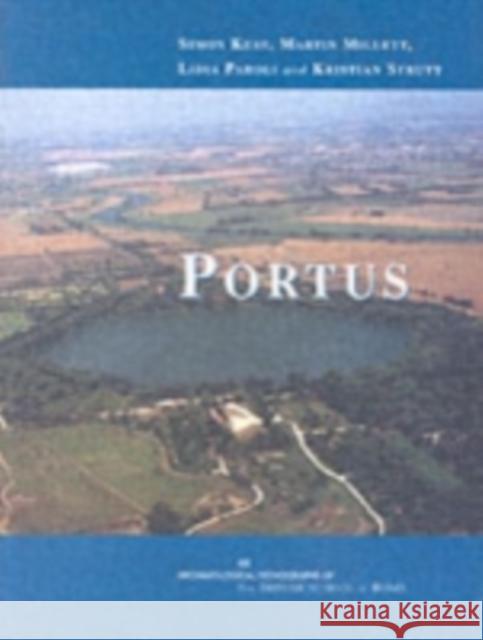 Portus : An Archaeological Survey of the Port of Imperial Rome Simon Keay Martin Millett Lidia Paroli 9780904152470 British School at Rome - książka