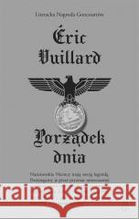 Porządek dnia Eric Vuillard, Katarzyna Marczewska 9788308084335 Literackie - książka