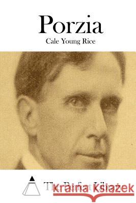 Porzia Cale Young Rice The Perfect Library 9781512178722 Createspace - książka