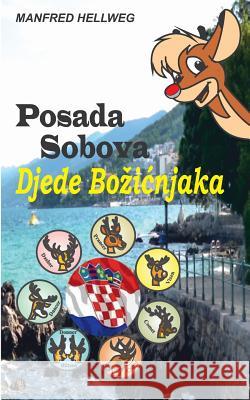 Posada Sobova: Rudolphs Rentier-Crew Hellweg, Manfred 9783748163237 Books on Demand - książka