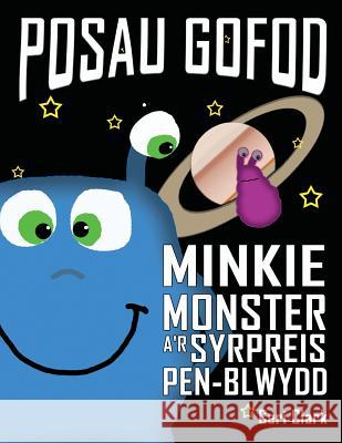 Posau Gofod: Minkie Monster a'r Syrpreis Pen-Blwydd Jones, Joseff 9781537034164 Createspace Independent Publishing Platform - książka