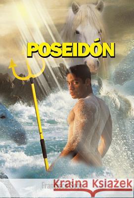 Poseidon Francisco Soto 9781463352226 Palibrio - książka