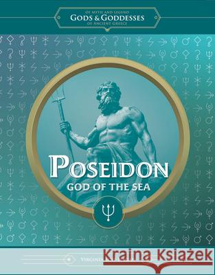 Poseidon: God of the Sea Virginia Loh-Hagan 9781668975077 45th Parallel Press - książka
