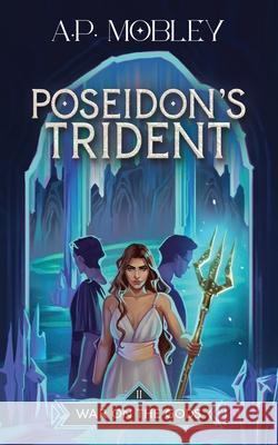 Poseidon\'s Trident A. P. Mobley 9781732093744 Sea of Ink Press - książka