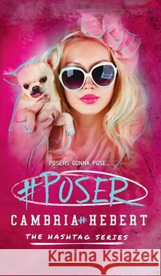 #Poser Cambria M. Hebert 9781946836441 Cambria Hebert - książka